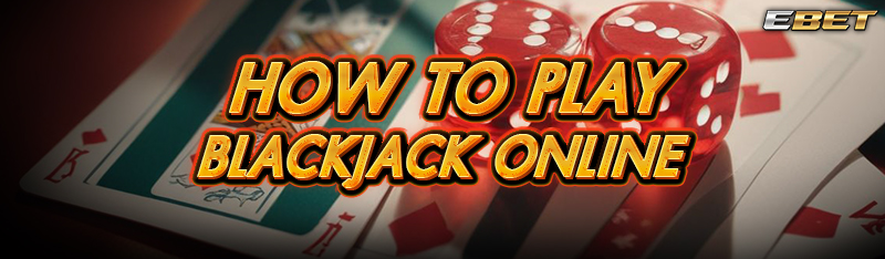 How To Play Blackjack online